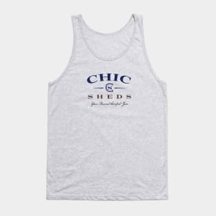 Chic Sheds Tank Top